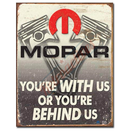 Mopar 'With Us or Behind Us' Tin Sign