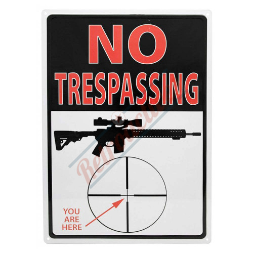 No Trespassing You Are Here Tin Sign No Trespassing You Are Here Tin Sign