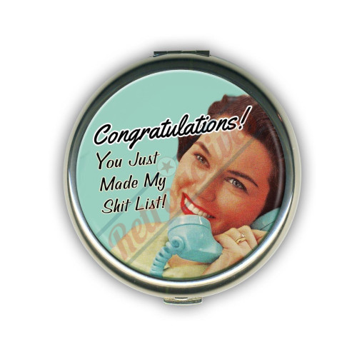 On My Sh!t List Compact Mirror Case On My Sh!t List Compact Mirror Case
