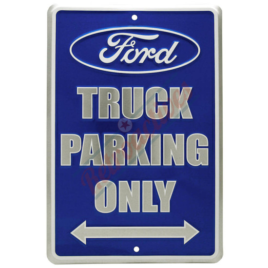Ford Truck Parking Only Tin Sign